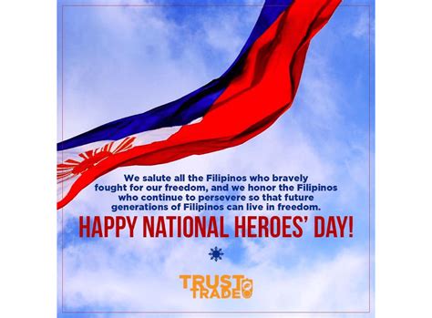 happy national heroes day we honor our heroes trust trade