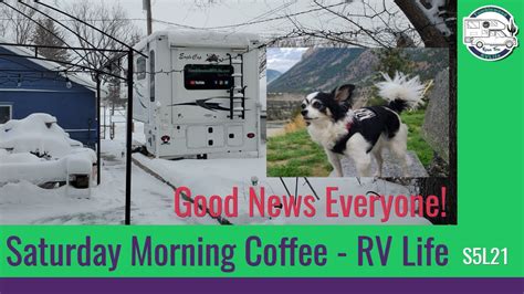 Saturday Morning Coffee Tumbleweed Rvlife S L Youtube