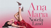 Ana Maria in Novela Land (2015) - Amazon Prime Video | Flixable