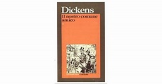Il nostro comune amico by Charles Dickens