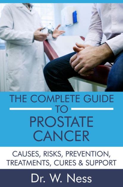 The Complete Guide To Prostate Cancer By Dr W Ness Ebook Barnes Noble