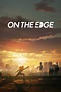 On The Edge (2020) - Posters — The Movie Database (TMDB)
