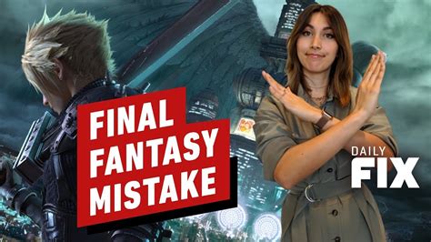 Final Fantasy 7 Remake On Xbox Was A Mistake Ign Daily Fix Youtube