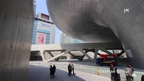 Ddp Dongdaemun Design Plaza In Seoul South Korea Youtube