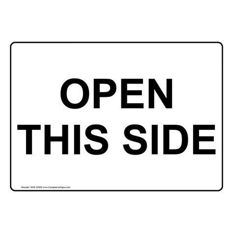 Open This Side Sign Nhe 32302