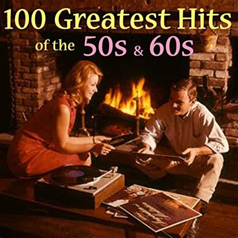 100 Greatest 50s And 60s Hits Amazon Edition De Various Artists En Amazon Music Amazones