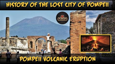 history of the lost city of pompeii [documentary] pompeii volcanic eruption youtube
