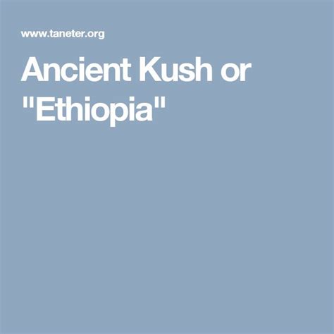 Ancient Kush Or Ethiopia Ethiopia Ancient Kush Kush