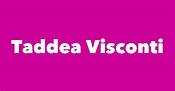 Taddea Visconti - Spouse, Children, Birthday & More