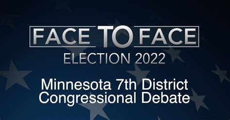 Face To Face Face To Face Minnesota 7th District Congressional