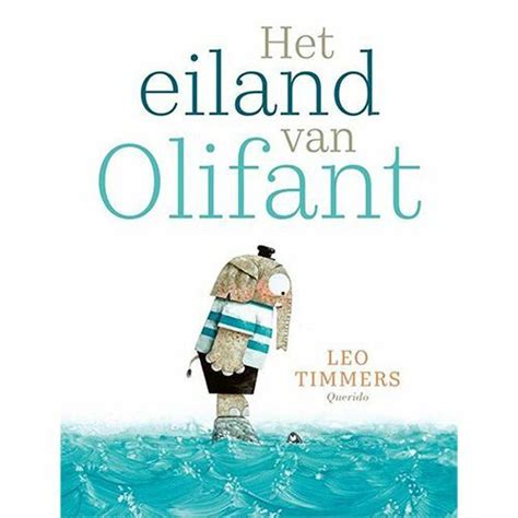 Uitgeverij Querido Het Eiland Van Olifant Ilovespeelgoednl