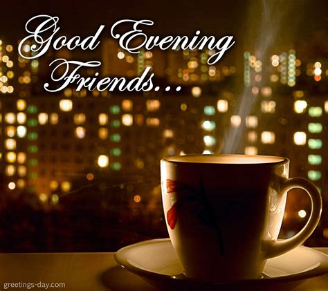 Warm Greetings Good Evening Friends