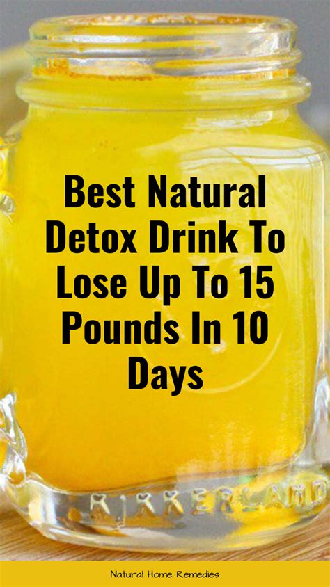 Best Natural Detox Drink To Lose Up To 15 Pounds In 10 Days In 2020