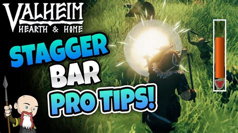 Stagger Bar Pro Tips Valheim Hearth And Home Update Youtube
