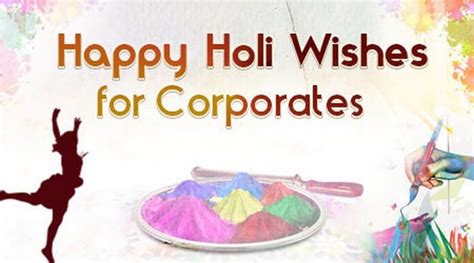 Happy Holi Wishes For Corporate Holi Business Messages