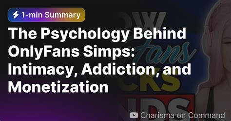 The Psychology Behind Onlyfans Simps Intimacy Addiction And