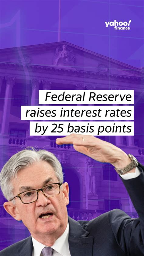 Yahoo Finance On Twitter On Wednesday The Federal Reserve Raised Interest Rates By 25 Basis