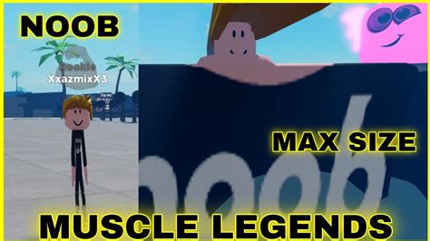 Noob To Pro I Got The Maximum Size In Muscle Legends Youtube