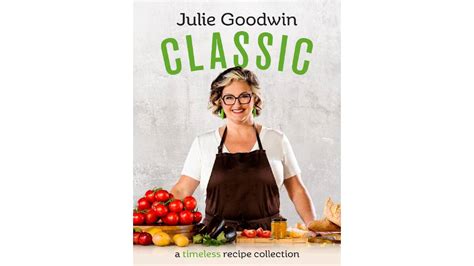 Recipes From Masterchef Julie Goodwins Cookbook Classic The Canberra Times Canberra Act