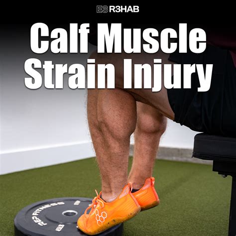 Calf Muscle Strain Injury E3 Rehab