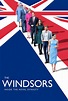 The Windsors: Inside the Royal Dynasty - TheTVDB.com