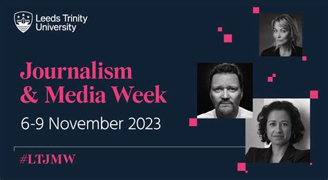 Leeds Trinity Universitys Journalism And Media Week Returns With An Exclusive Line Up Of Events