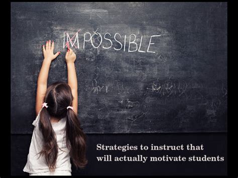 Strategies To Instruct That Will Actually Motivate Students Careerindia