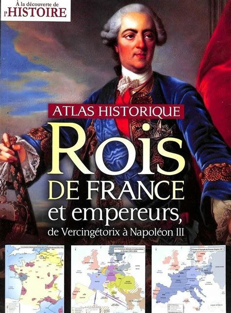 A La Découverte De Lhistoire Atlas Historique Rois De France Et