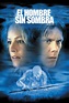 El hombre sin sombra (2000) Película - PLAY Cine