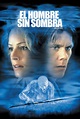 El hombre sin sombra (2000) Película - PLAY Cine