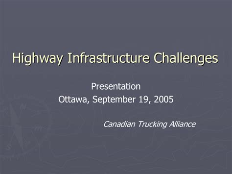 Ppt Highway Infrastructure Challenges Highway Infrastructure