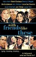 Con amigos como éstos... (1998) - FilmAffinity