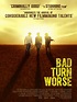 Bad Turn Worse - Film 2013 - FILMSTARTS.de