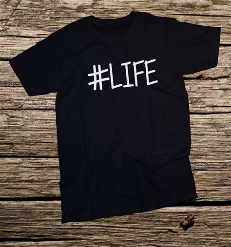 life-hashtag-life-mom-life-tshirt-life-shirt-love-shirts-life-shirts-hashtag-tshirts-hashtag