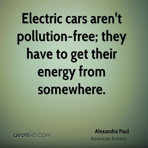 Quotes About Electric Cars 64 Quotes