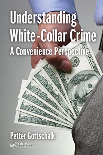 Read Understanding White Collar Crime A Convenience Perspective Kindle