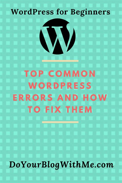 Top Common Wordpress Errors And How To Fix Them Wordpress About Me