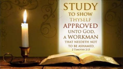 Study To Shew Thyself Approved Unto God A Workman That Needeth Not To