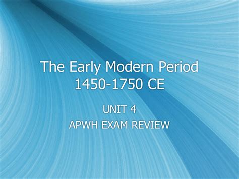 The Early Modern Period 1450 1750 Ce