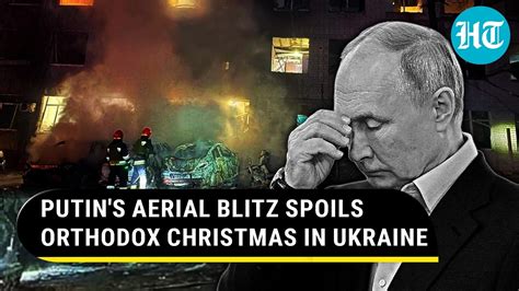 Putin Turns Orthodox Christmas Into Hell For Ukraine Russian Missiles 28 Drones Wreak Havoc