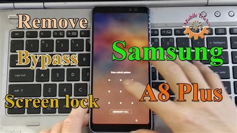 Bypass Remove Screen Lock Pattern Samsung A8 Plus Mobile Tricks