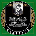 Jazz solo....o con leche: BENNIE MOTEN / 1929-30 THE CHRONOLOGICAL