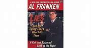 Lies & the Lying Liars Who Tell Them: A Fair & Balanced Look at the ...