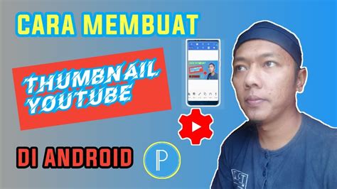 Cara Membuat Thumbnail Youtube Di Android Dengan Pixellab Youtube
