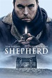 Shepherd - Film 2021 - AlloCiné