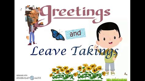 Greetings And Leave Takings Youtube