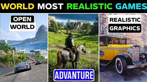Top 10 Most Realistic Games In The World Most High Graphic Games