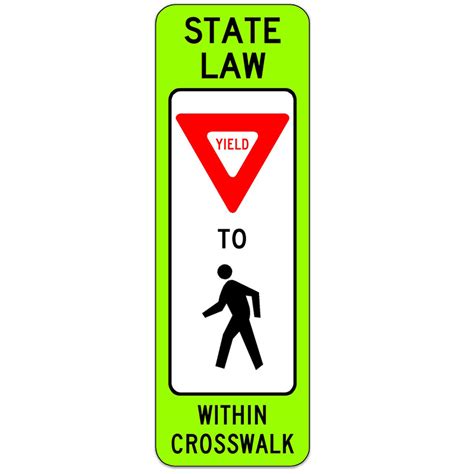 Yield To Pedestrians Sign Pedestrian Crosswalk Signs
