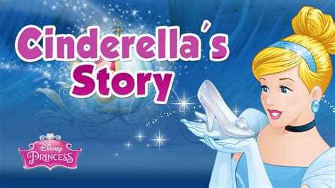 Once upon a time there was a kind and beautiful girl, whose name was cinderella. Disney Princess: Cinderella's Story - YouTube