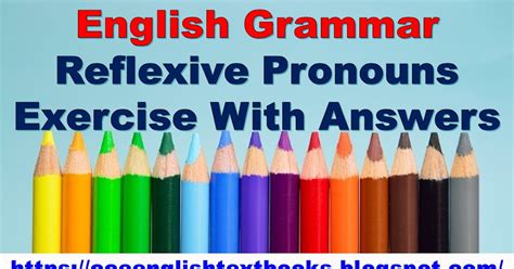 English Grammar Reflexive Pronouns Exercise With Answers Reflexive